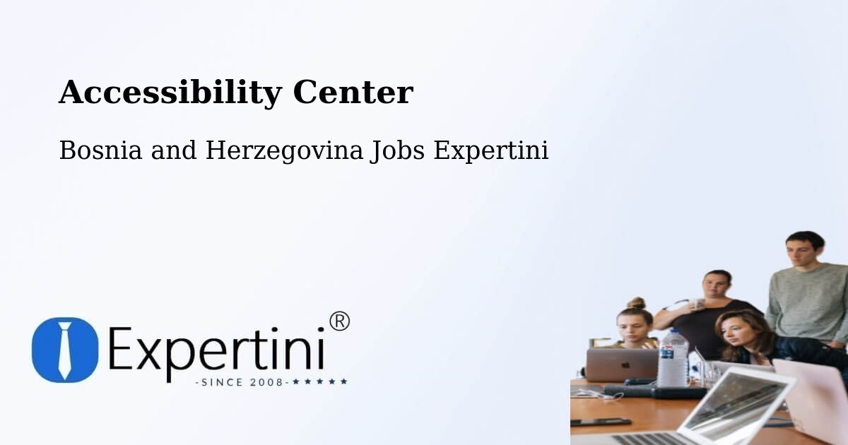 Accessibility Statement – Žepče - Bosnia and Herzegovina Jobs Expertini