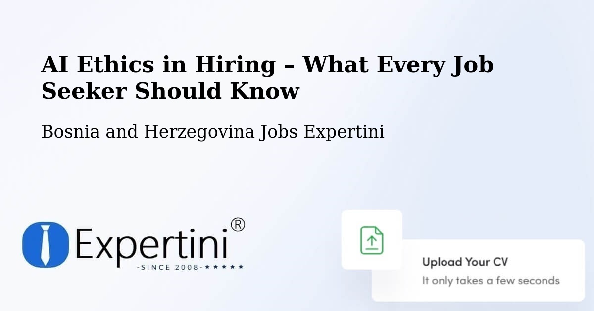 AI Ethics in Recruitment & Hiring – Žepče - Žepče, Bosnia and Herzegovina Jobs Expertini