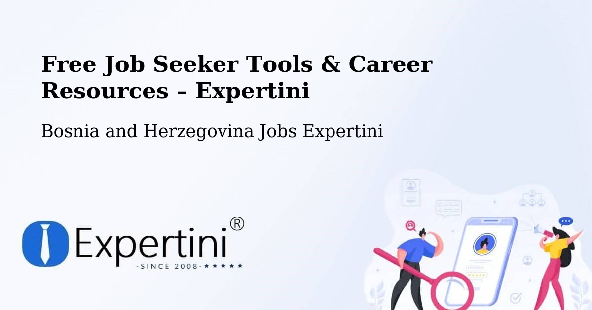 Free Job Seeker Tools & Career Resources – Žepče - Žepče, Bosnia and Herzegovina Jobs Expertini