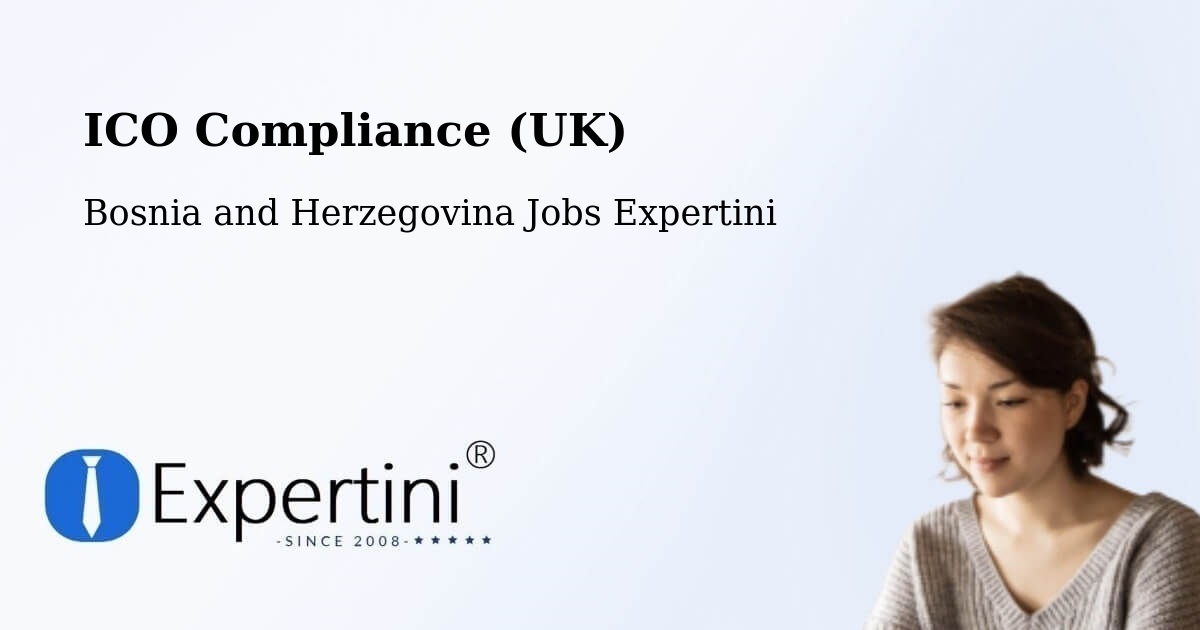 UK Data Protection & ICO Compliance – Žepče - Bosnia and Herzegovina Jobs Expertini