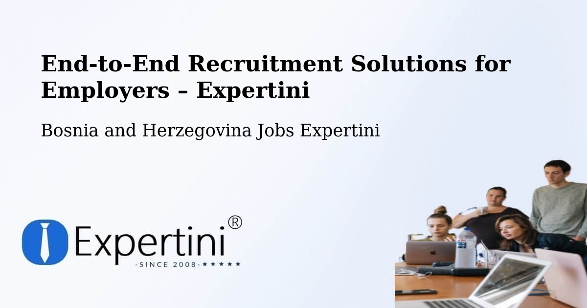 Recruitment Solutions for Employers – Žepče - Žepče, Bosnia and Herzegovina Jobs Expertini