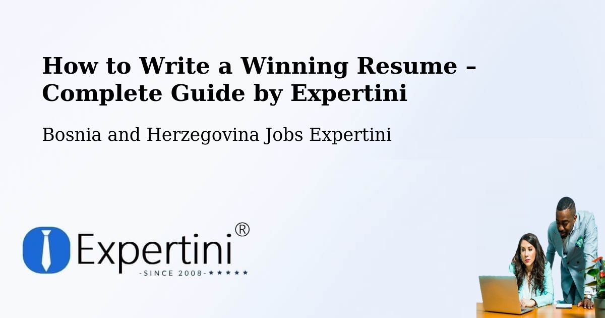 Resume Writing Guide for Job Seekers – Žepče - Žepče, Bosnia and Herzegovina Jobs Expertini